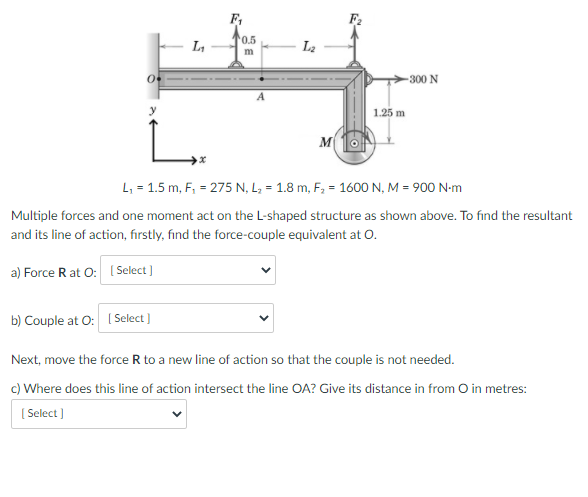 Solved F L 0 5 M L 300 N 1 25 M M L 1 5 M F 275 N Chegg Com