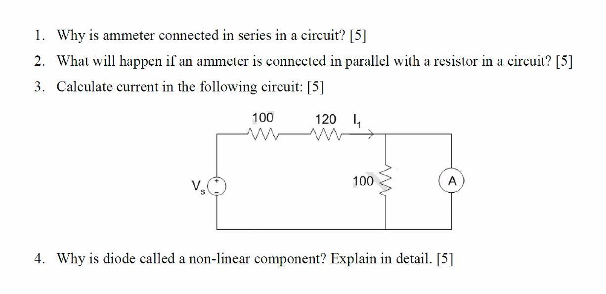 Solved 1. Why is ammeter connected in series in a circuit?