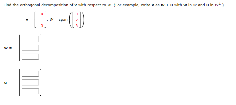 Solved Find the orthogonal decomposition of v with respect | Chegg.com