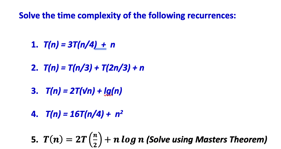 Solved Solve The Time Complexity Of The Following | Chegg.com