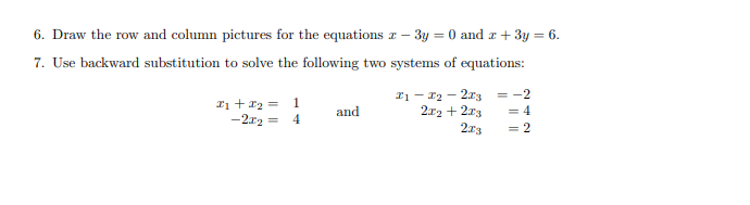 Solved 6. Draw the row and column pictures for the equations | Chegg.com