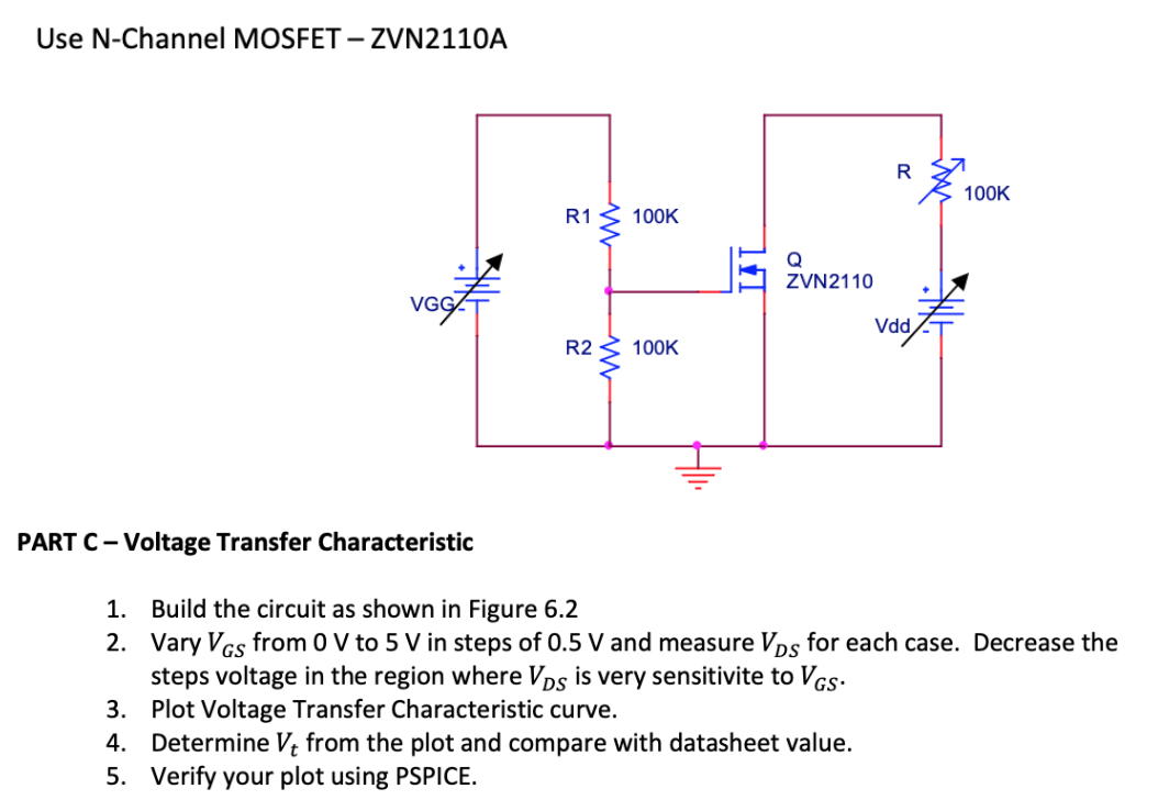 Use N-Channel MOSFET – ZVN2110A 100K R1 X 100K | Chegg.com