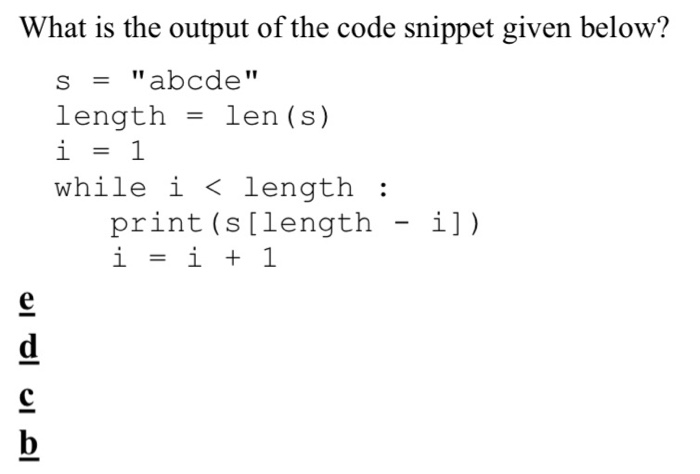 Solved What Is The Output Of The Code Snippet Given Below'? | Chegg.com