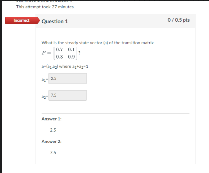 Solved What is the steady state vector (a) of the transition | Chegg.com