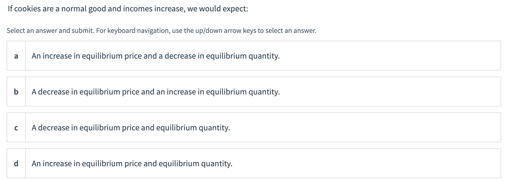 Solved If cookies are a normal good and incomes increase, we | Chegg.com