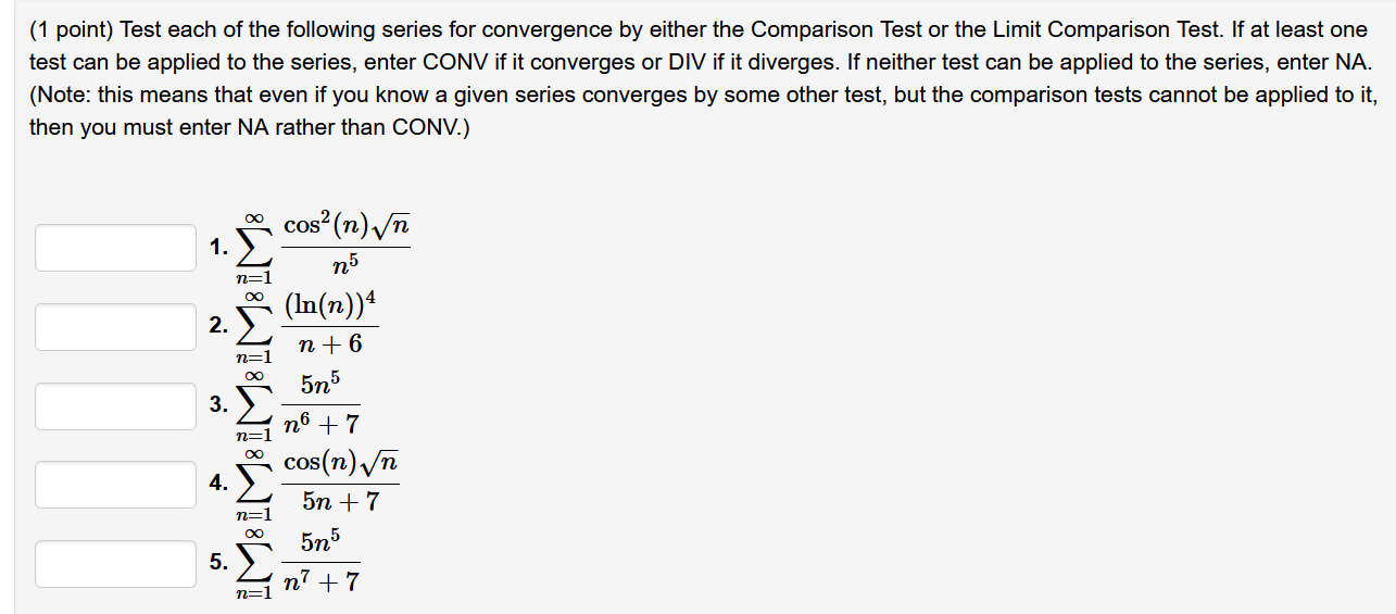 Solved (1 point) Test each of the following series for | Chegg.com
