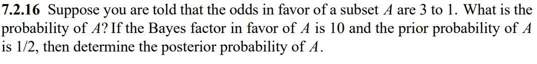 Solved 7.2.16 Suppose You Are Told That The Odds In Favor Of | Chegg.com