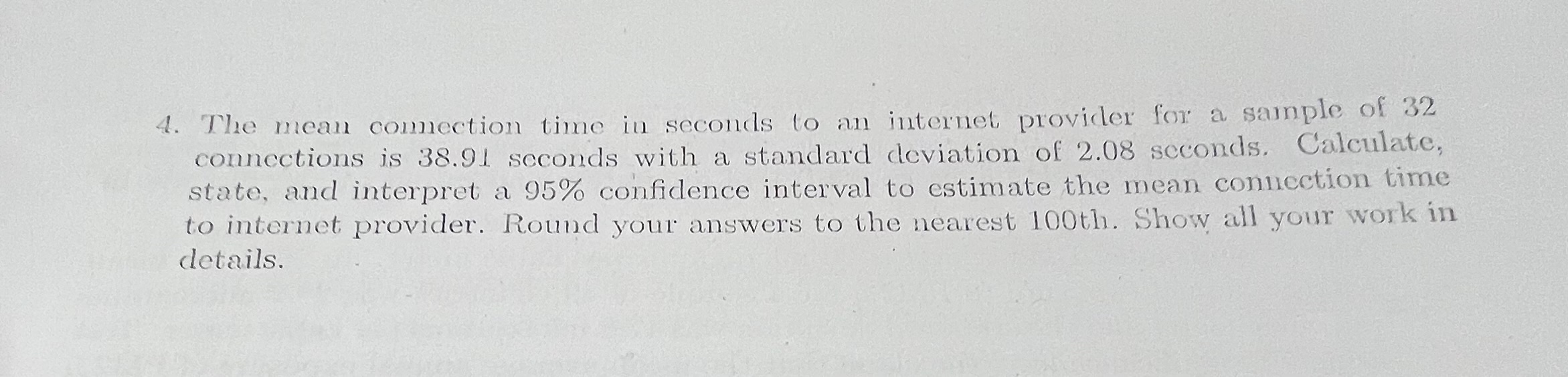 Solved 4. The mean comection time in seconds to an internet | Chegg.com