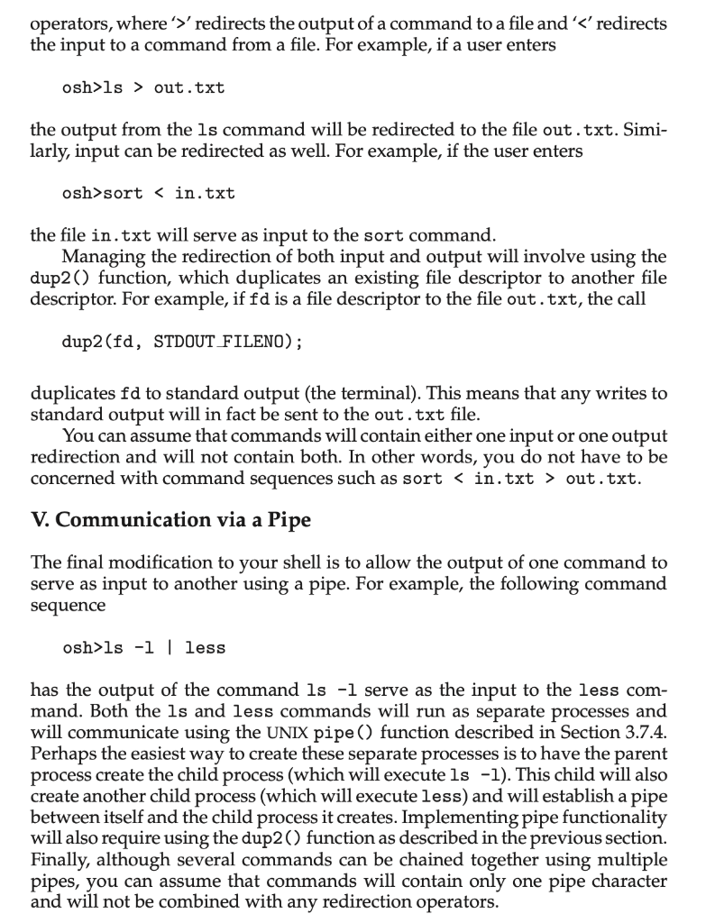 operators, where> redirects the output of a command to a file and< redirects the input to a command from a file. For exam