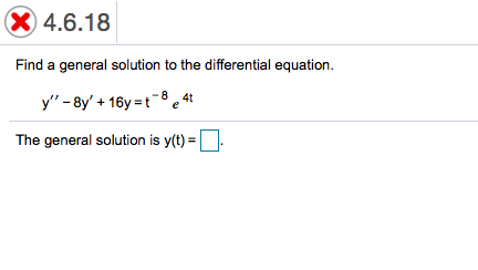 Solved X 4 6 18 Find A General Solution To The Differential Chegg Solved X 4 6 18 Find A General Solution To The Differential Chegg