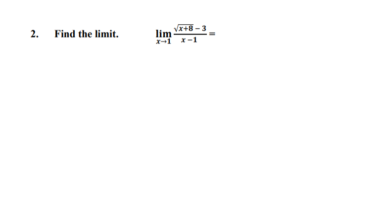 Solved Find The Limit Limx→1x82 3x 1 8910