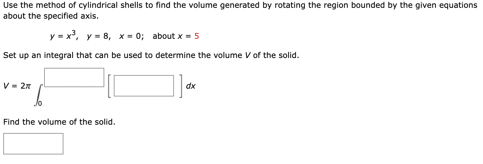 Solved Use the method of cylindrical shells to find the | Chegg.com