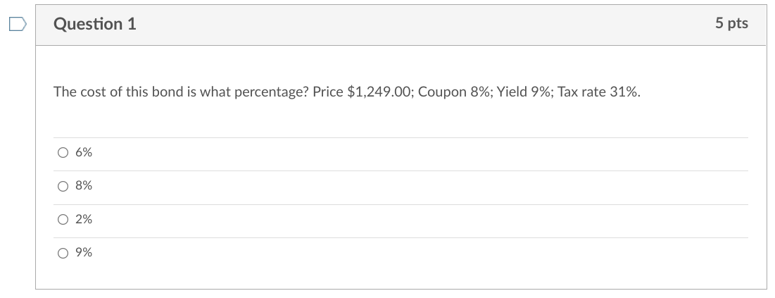 Solved Question 1 5 pts The cost of this bond is what | Chegg.com