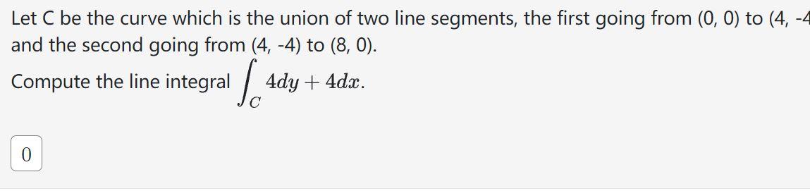 Solved Let C be the curve which is the union of two line | Chegg.com
