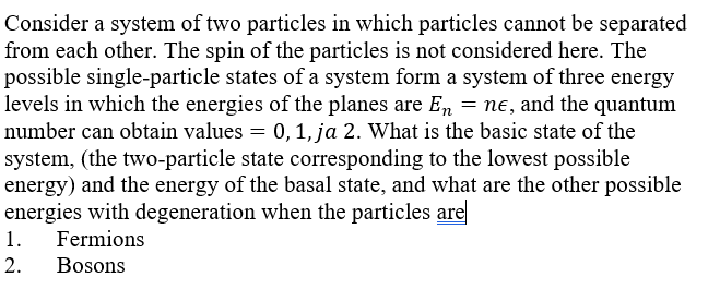 Solved Consider A System Of Two Particles In Which Particles | Chegg.com