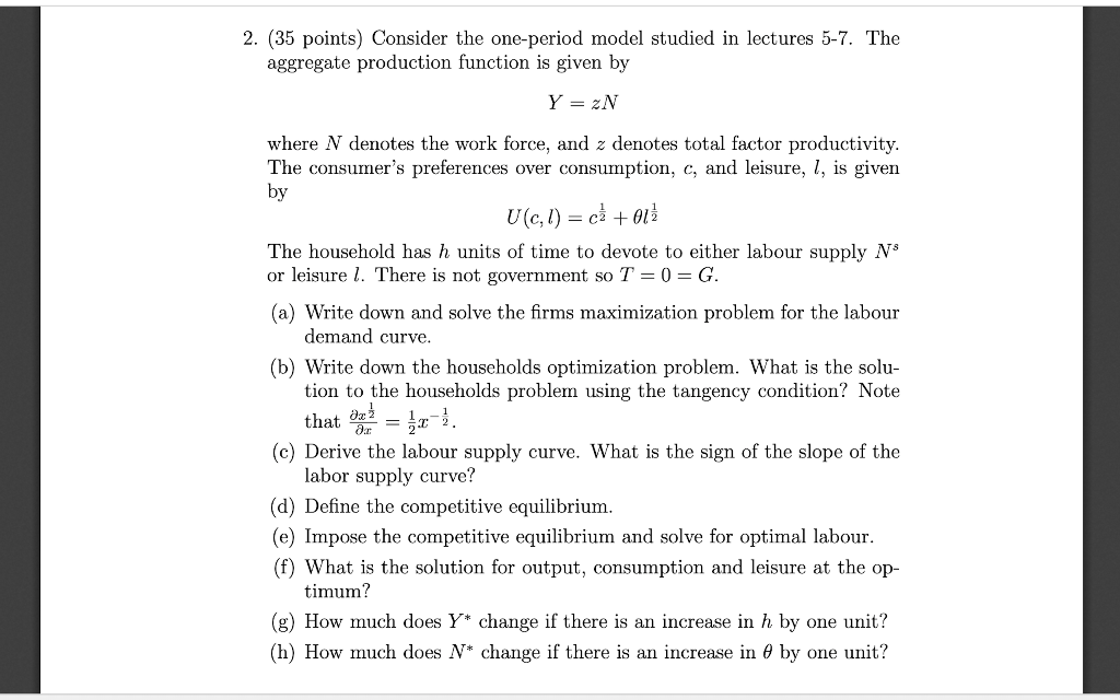 Solved 2. (35 points) Consider the one-period model studied | Chegg.com