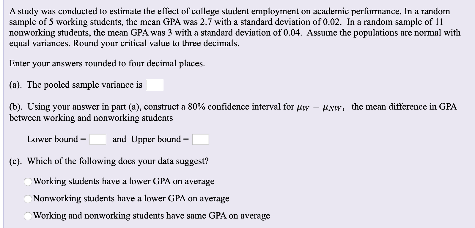 Solved A study was conducted to estimate the effect of | Chegg.com