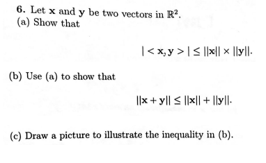 Solved 6. Let x and y be two vectors in R2. (a) Show that | Chegg.com