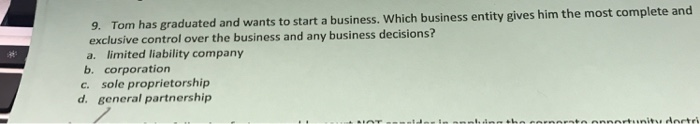 Solved 9. Tom has graduated and wants to start a business. | Chegg.com