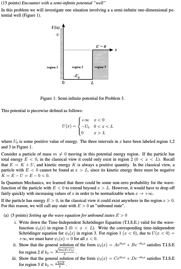 Solved (15 Points) Encounter With A Semi-infinite Potential | Chegg.com