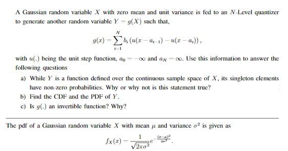A Gaussian random variable X with zero mean and unit | Chegg.com