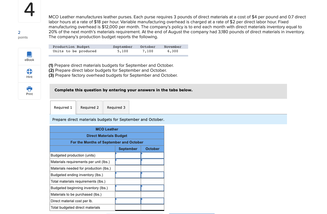 Solved 4 MCO Leather manufactures leather purses. Each purse