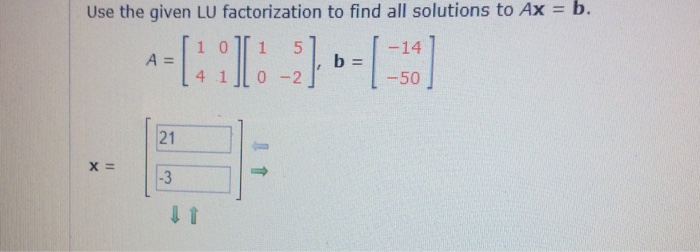 Solved Use the given LU factorization to find all solutions | Chegg.com