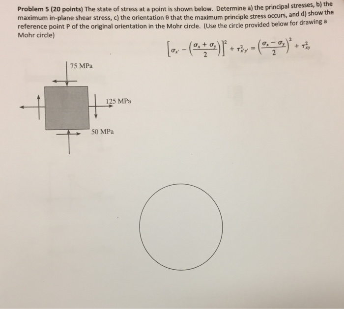 Solved Problem 5 20 Points The State Of Stress At A Point Chegg Com