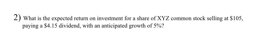 Solved 2) What is the expected return on investment for a | Chegg.com
