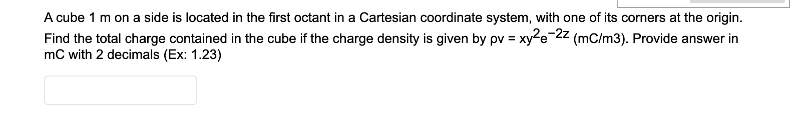 Solved A cube 1 m on a side is located in the first octant | Chegg.com