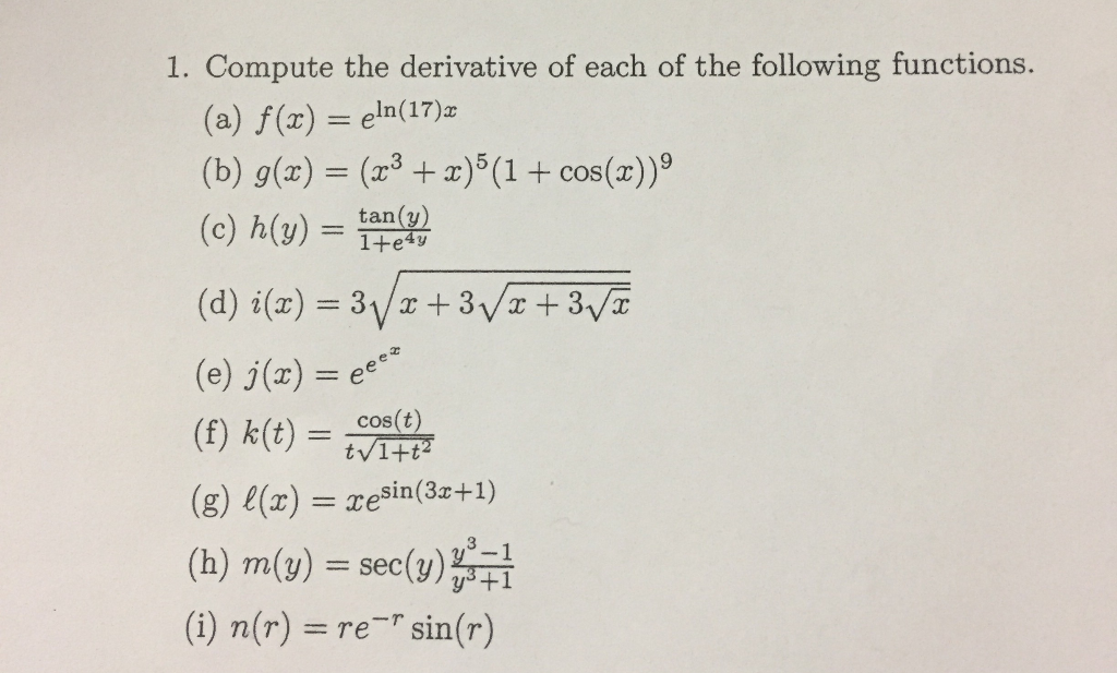 Solved 1 Compute The Derivative Of Each Of The Following Chegg Com