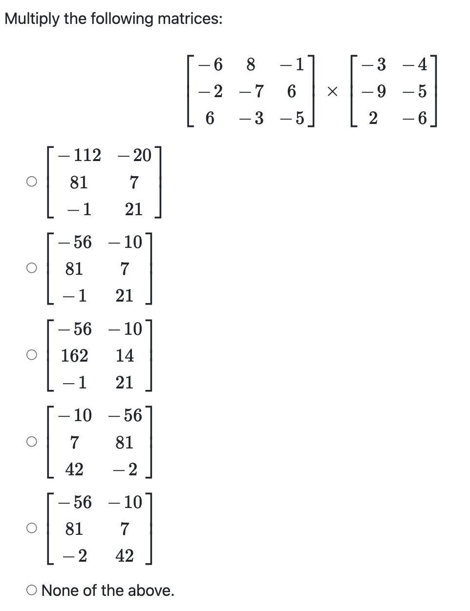 Solved Multiply the following matrices: | Chegg.com
