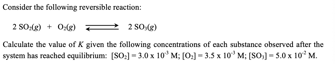 Solved Consider The Following Reversible Reaction: | Chegg.com