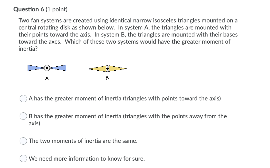 Solved Question 6 (1 point) Two fan systems are created | Chegg.com