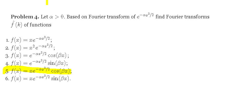 Solved Problem 4 Let A 0 Based On Fourier Transform Of Chegg Com