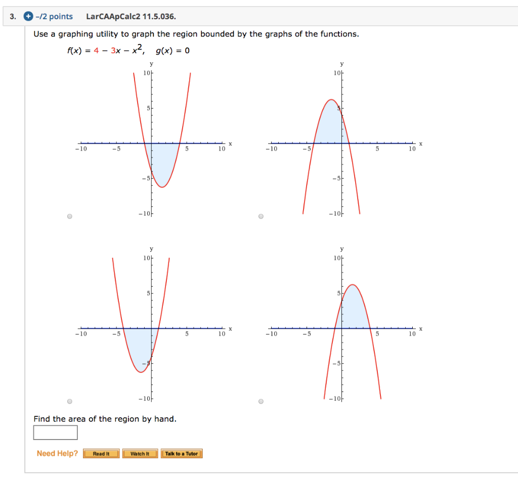 Use A Graphing Utility To Graph The Region Bounded Chegg 