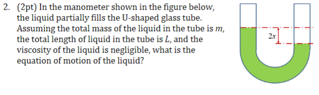 Solved 2. (2pt) In the manometer shown in the figure below, | Chegg.com