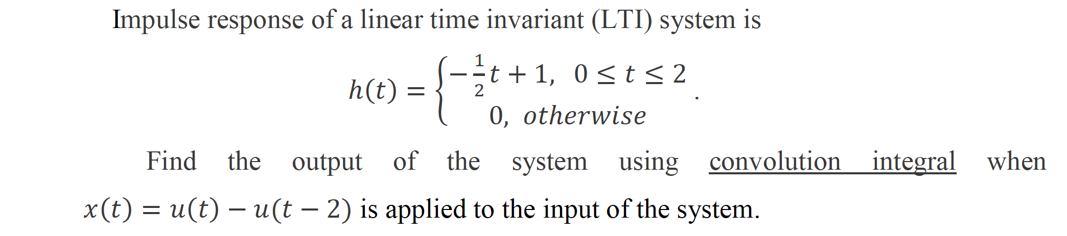 Solved Impulse Response Of A Linear Time Invariant Lti