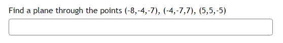 Solved Find A Plane Through The Points | Chegg.com