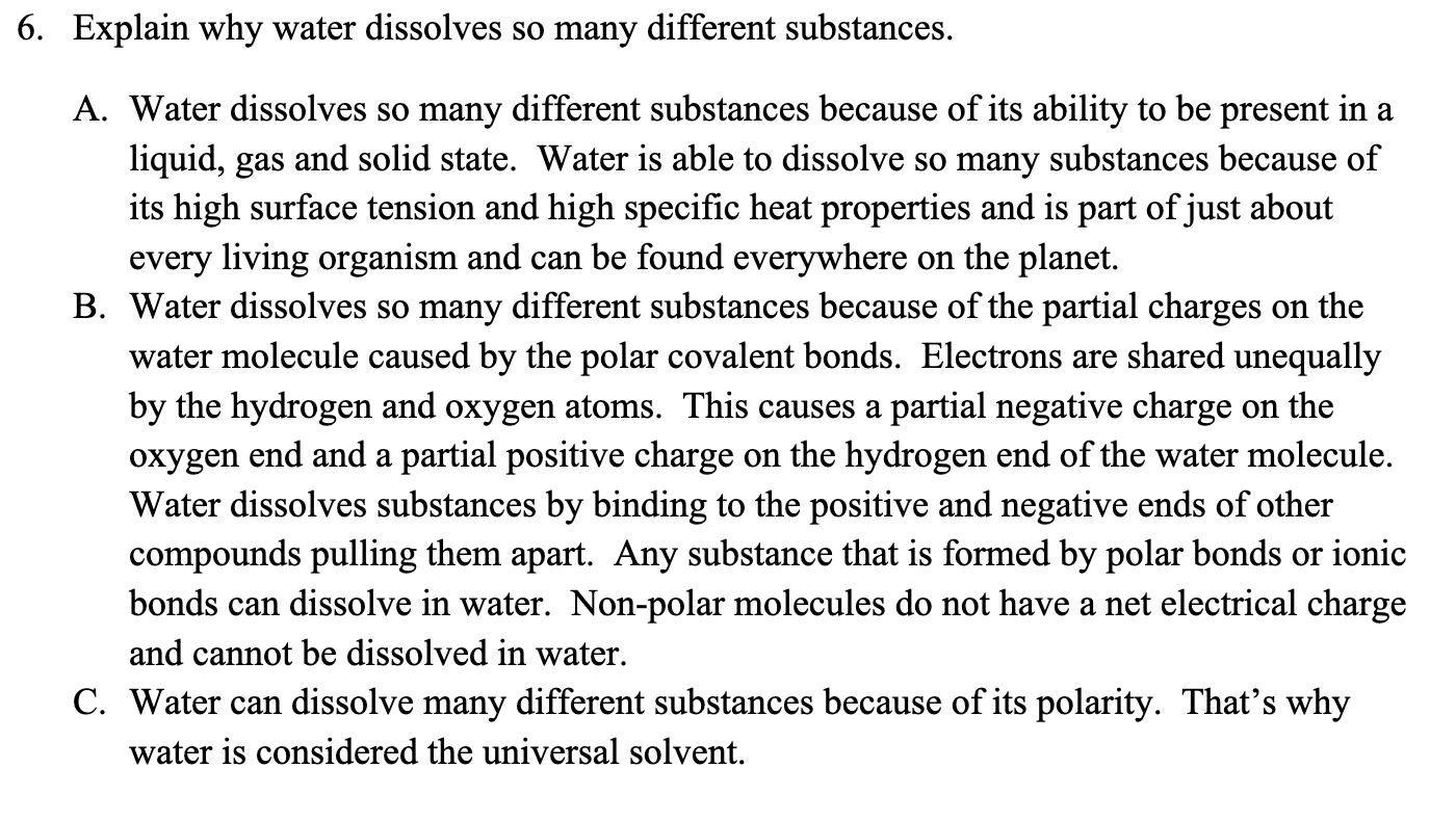 Solved 6. Explain why water dissolves so many different | Chegg.com