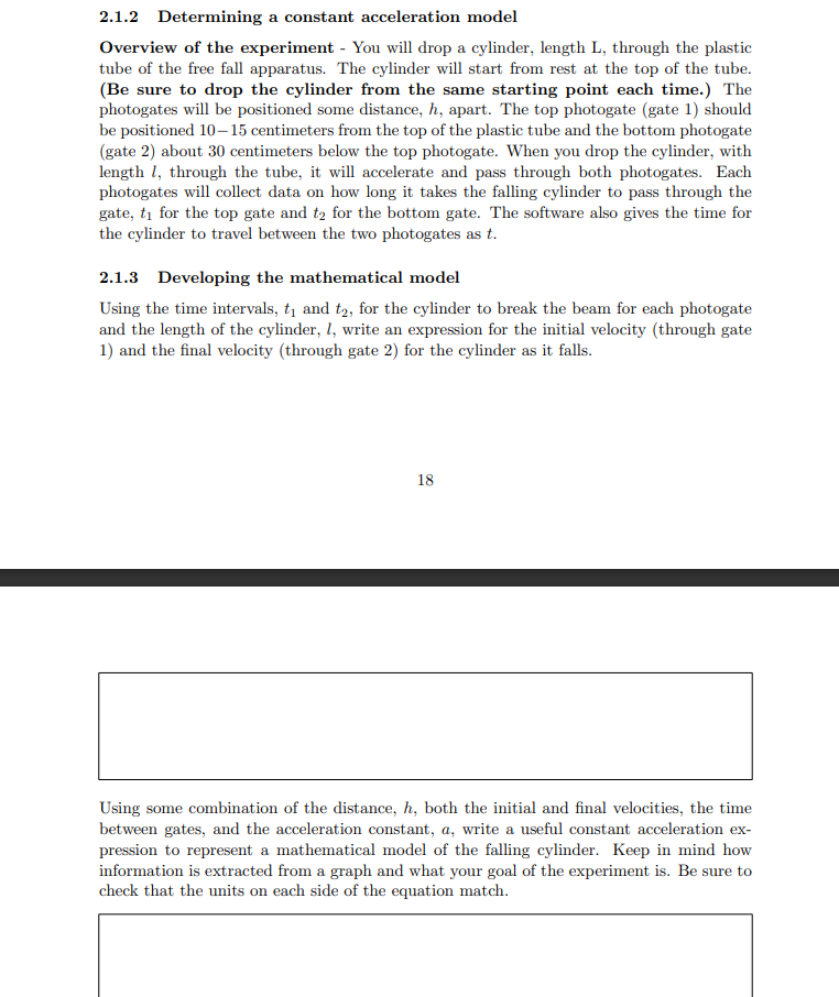 2.1.2 Determining a constant acceleration model
Overview of the experiment - You will drop a cylinder, length \( \mathrm{L} \