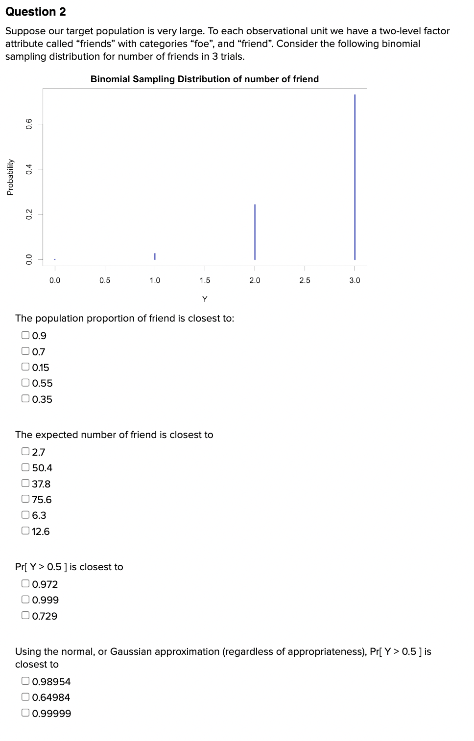 Solved Suppose our target population is very large. To each | Chegg.com