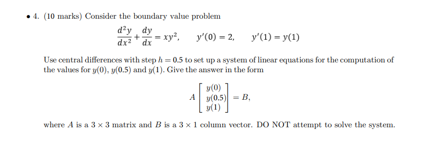 Solved 4. (10 marks) Consider the boundary value problem day | Chegg.com