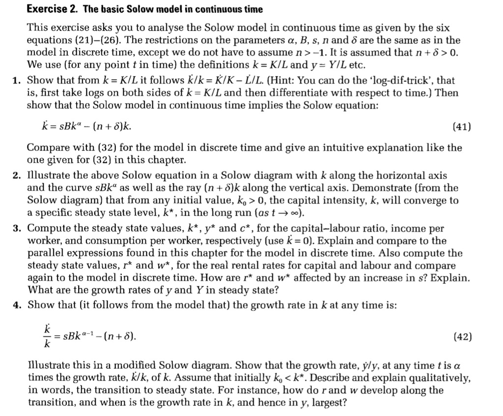 Solved THE SOLOW MODEL IN CONTINUOUS TIME Y=BKL1-a (21) r = | Chegg.com