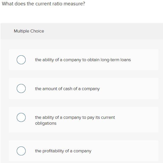 solved-what-does-the-current-ratio-measure-multiple-choice-chegg