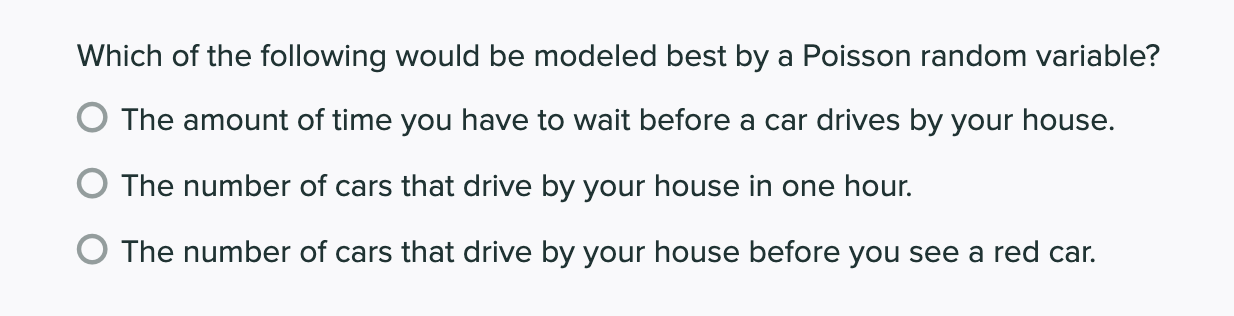 Solved Which Of The Following Would Be Modeled Best By A Chegg