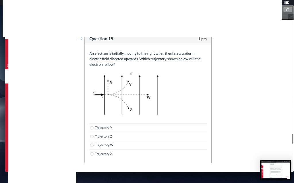 Solved E + Question 15 1 pts An electron is initially moving | Chegg.com