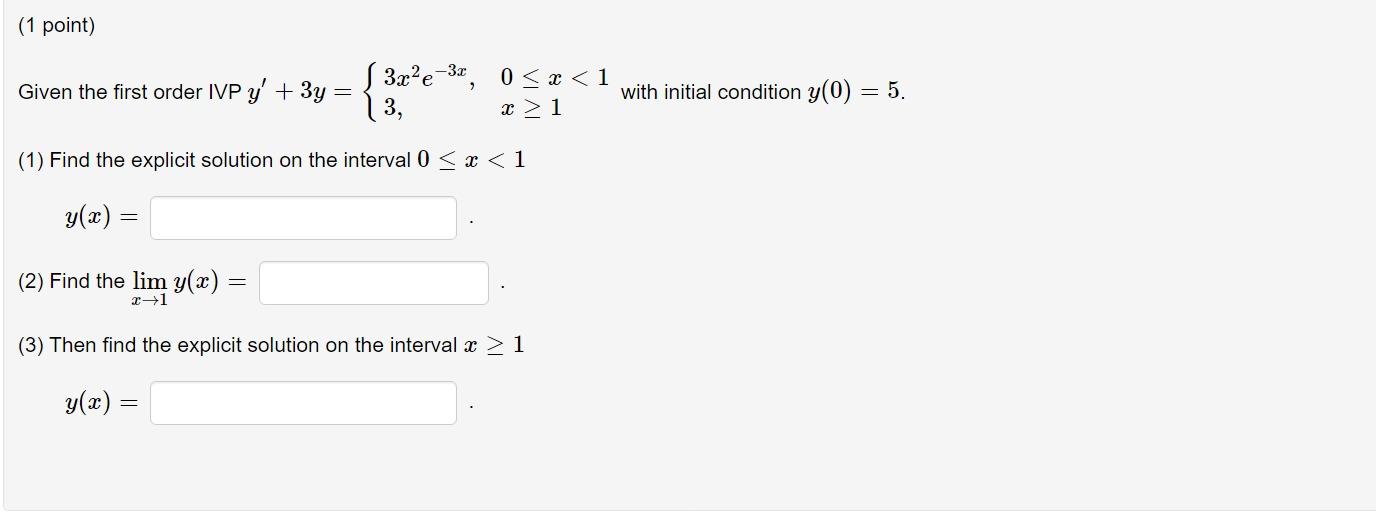 Solved Given The First Order Ivp Y′ 3y {3x2e−3x 3 0≤x