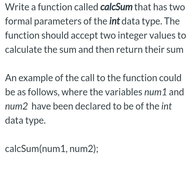 Solved Write a function called calcSum that has two formal | Chegg.com