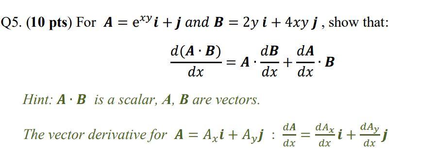 Solved Q5 10 Pts For A Exy I J And B 2y I 4xy Chegg Com